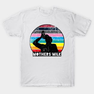 Mothers Milk AKA Shoey T-Shirt